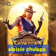 aloisio chulapa